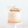 Happy Birthday Rose Gold Metal Cake Topper